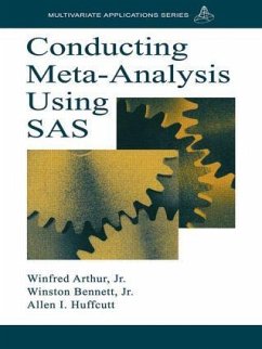 Conducting Meta-Analysis Using SAS - Arthur, Winfred; Bennett, Winston; Huffcutt, Allen I