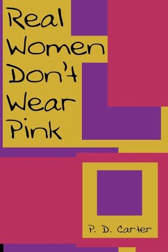 Real Women Don't Wear Pink