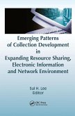 Emerging Patterns of Collection Development in Expanding Resource Sharing, Electronic Information, a Emerging Patterns of Collection Development in Expanding Resource Sharing, Electronic Information, a