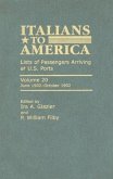 Italians to America, June 1902 - October 1902: Lists of Passengers Arriving at U.S. Ports Volume 20