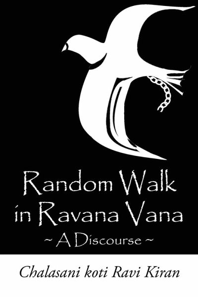 Random Walk in Ravana Vana Random Walk in Ravana Vana