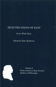 Selected Essays on Kant by Lewis White Beck - Robinson, Hoke (ed.)