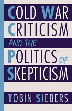 Cover Cold War Criticism and the Politics of Skepticism