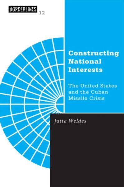 Constructing National Interests Constructing National Interests