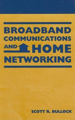 Broadband Communications and Home Networking - Bullock, Scott R.