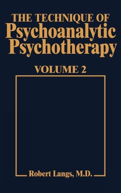 Technique of Psychoanalytic Psychotherapy Vol. II - Langs, Robert J.