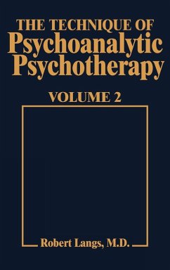 Technique of Psychoanalytic Psychotherapy Vol. II - Langs, Robert J.