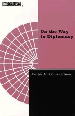 On The Way To Diplomacy - Constantinou, Costas M.