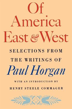 Of America East & West - Horgan, Paul