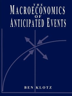 The Macroeconomics of Anticipated Events - Klotz, Ben P.