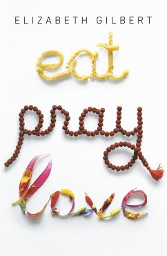 Eat Pray Love - Gilbert, Elizabeth