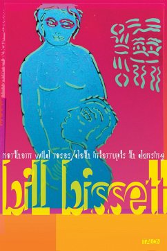 Northern Wild Roses / Deth Interrupts Th Dansing - Bissett, Bill