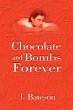 Chocolate and Bombs Forever - Bild 1