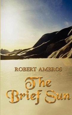 The Brief Sun - Ambros, Robert