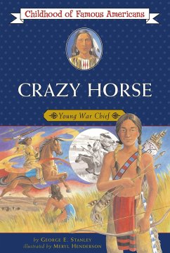 Crazy Horse: Young War Chief - Stanley, George E.