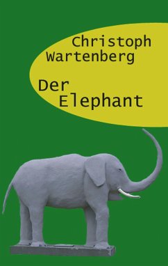 Der Elephant - Wartenberg, Christoph