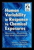 Human Variability in Response to Chemical Exposures Measures, Modeling, and Risk Assessment