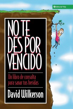 No Te Des Por Vencido - Wilkerson, David R.