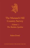 The Manasseh Hill Country Survey, Volume I: The Shechem Syncline