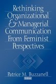 Rethinking Organizational and Managerial Communication from Feminist Perspectives