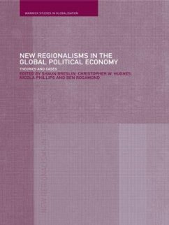 New Regionalism in the Global Political Economy - Breslin, Shaun / Hughes, Christopher W. / Phillips, Nicola / Rosamond, Ben (eds.)