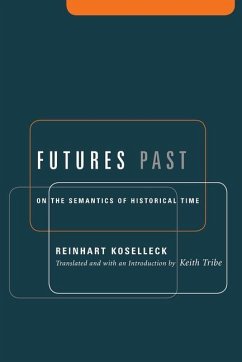 Futures Past - Koselleck, Reinhart