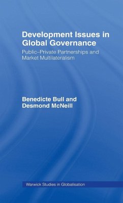 Development Issues in Global Governance - Bull, Benedicte; Mcneill, Desmond