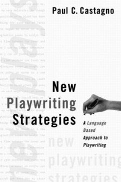 New Playwriting Strategies - Castagno, Paul C