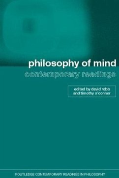 Philosophy of Mind: Contemporary Readings - O'Connor, Timothy / Robb, David (eds.)