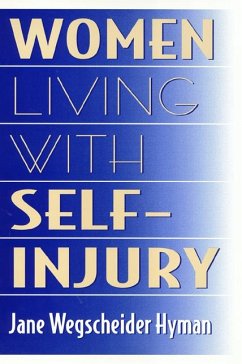 Women Living with Self-Injury - Hyman, Jane