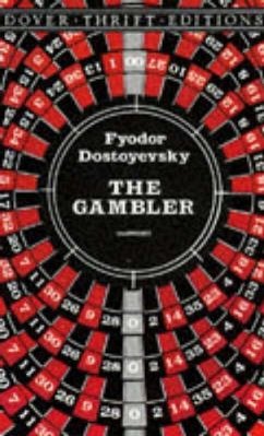 The Gambler - Dostoevsky, F. M.