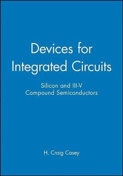 Devices for Integrated Circuits - Casey, H Craig