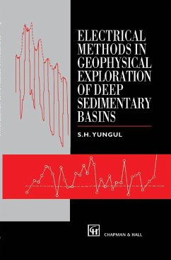 Electrical Methods in Geophysical Exploration of Deep Sedimentary Basins - Yungul, S. H.