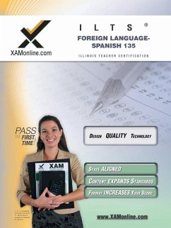 Ilts Foreign Language: Spanish 135 Teacher Certification Test Prep Study Guide - Wynne, Sharon A.