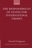 The Responsibility of States for International Crimes