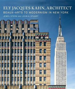 Ely Jacques Kahn, Architect - Stern, Jewel; Stuart, John A.