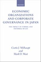 Economic Organizations and Corporate Governance in Japan - Milhaupt, Curtis J. / West, Mark D.