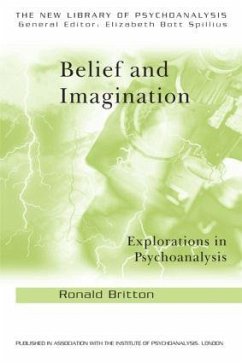 Belief and Imagination - Britton, Ronald (in private practice, London, UK)