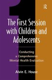 The First Session with Children and Adolescents