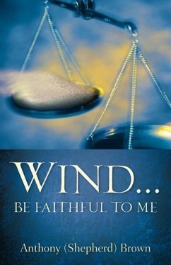 Wind . Be Faithful to Me - Brown, Anthony (Shepherd)