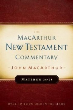 Matthew 24-28 MacArthur New Testament Commentary - Macarthur, John