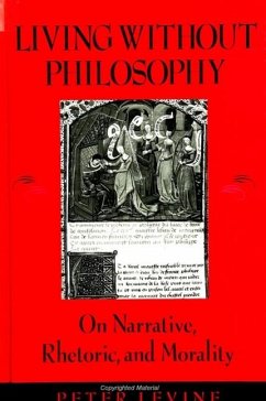Living Without Philosophy - Levine, Peter
