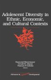 Adolescent Diversity in Ethnic, Economic, and Cultural Contexts