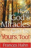 How God's Miracles Can Be Yours