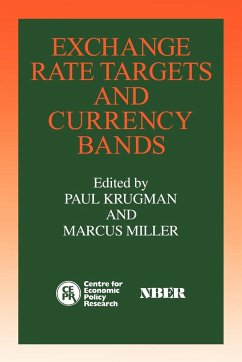 Exchange Rate Targets and Currency Bands - Krugman, Paul / Miller, Marcus (eds.)
