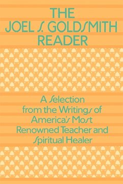 The Joel Goldsmith Reader - Goldsmith, Joel S.
