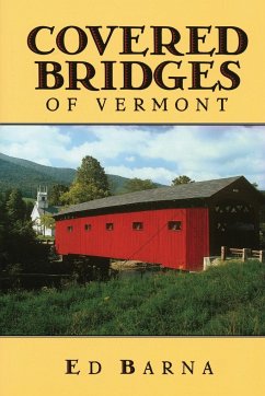 Covered Bridges of Vermont - Barna, Ed