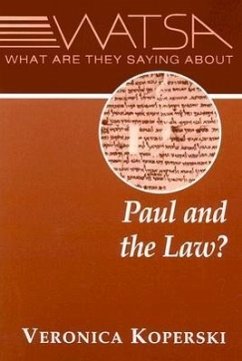 What Are They Saying about Paul and the Law? - Koperski, Veronica