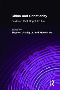 China and Christianity - Uhalley, Stephen; Wu, Xiaoxin