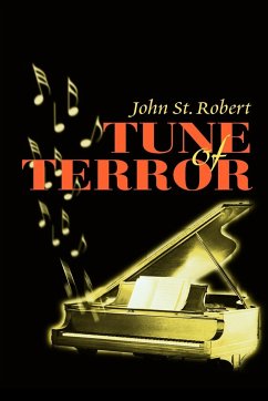 Tune of Terror - St Robert, John; John St Robert, St Robert; John St Robert